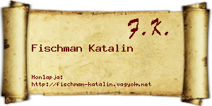 Fischman Katalin névjegykártya